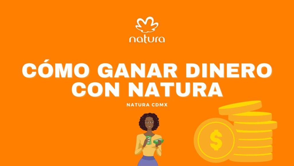 como ganar dinero con natura