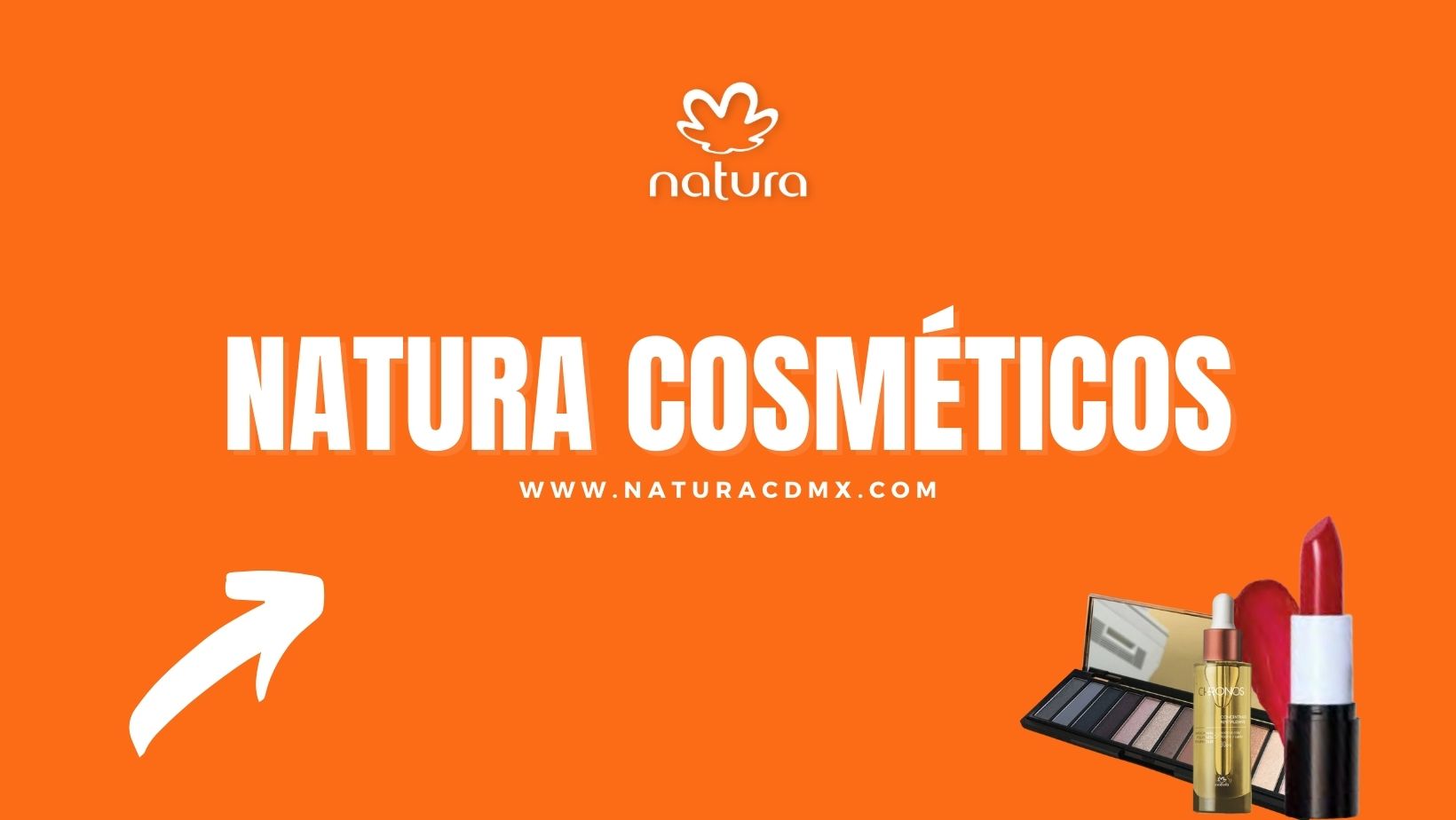Natura Cosméticos - Natura CDMX | ¡Sé Consultora!